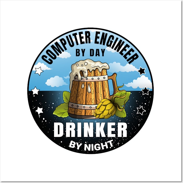 Computer Engineer By Day Drinker By Night Beer Funny Quote Wall Art by jeric020290